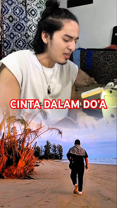 cinta dalam do'a-lagunya sungguh pilu bikin hati jd pilu#cintadalamdoa#souqy#videoshort