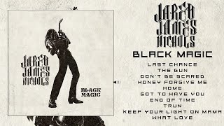 JARED JAMES NICHOLS  - Black Magic (Full album )