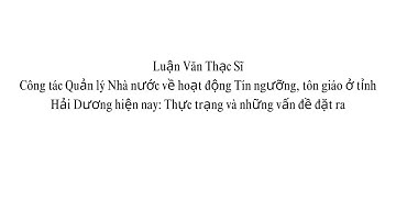 Công tác Quản lý Nhà nước về hoạt động Tín ngưỡng, tôn giáo ở tỉnh Hải Dương hiện nay