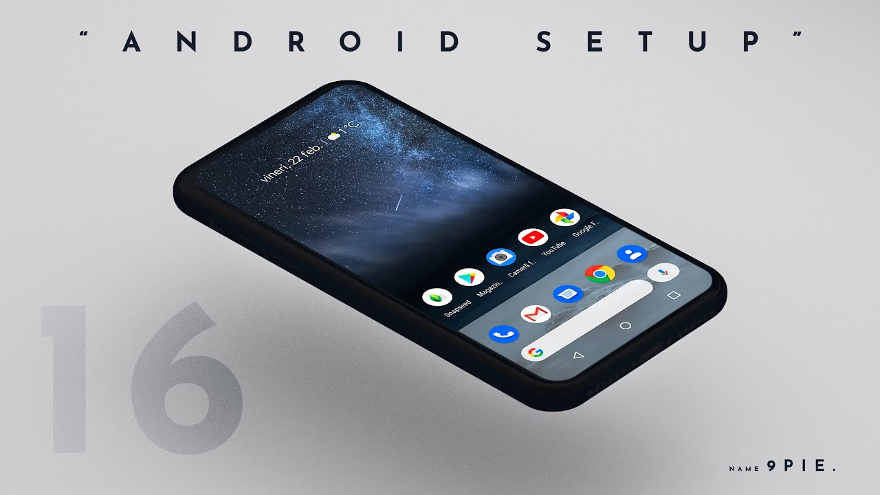 Android 9 Setup Screen ANDROID HOMESCREEN SETUP - 9 Pie || 16 || Stock Android On Any - YouTube