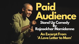 Paid Audience | From Love Letter To Mom Show | Rajasekhar Mamidanna | Stand Up Comedy