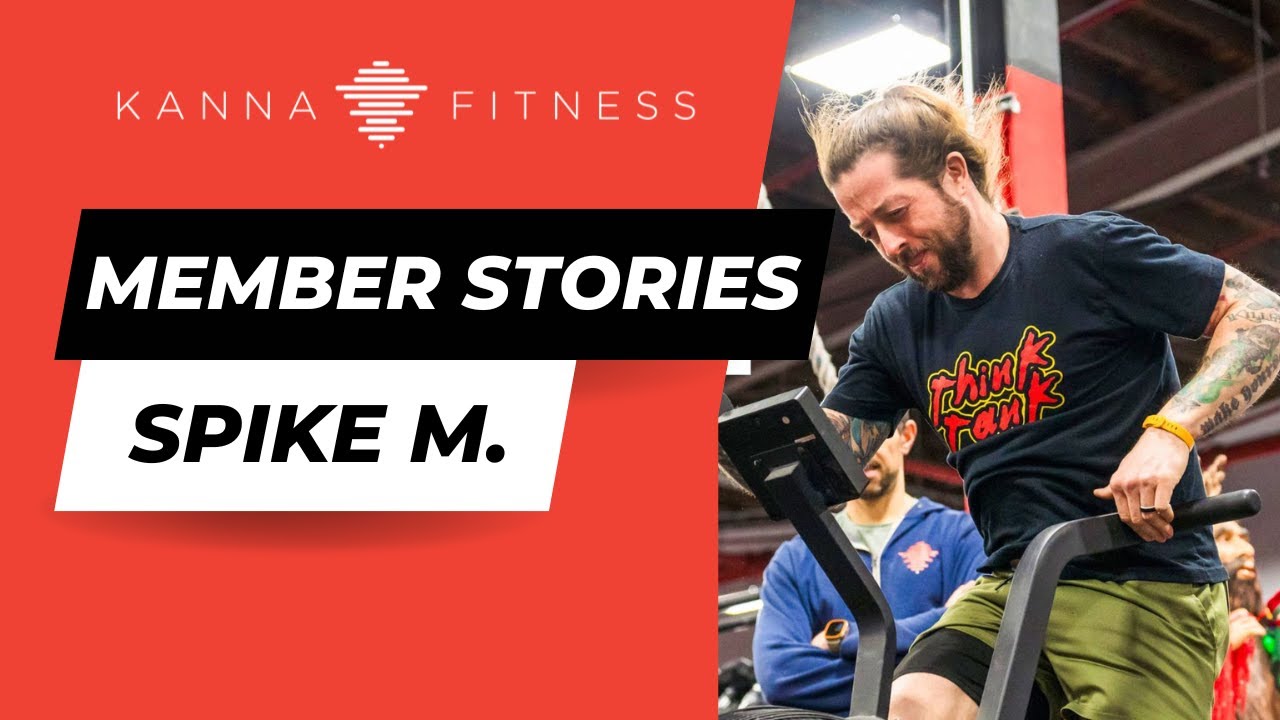 Kanna Fitness Member Stories: Spike McNamara