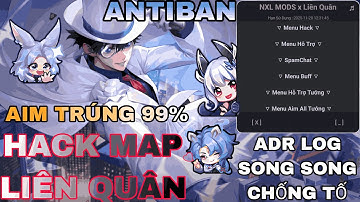 HACK MAP LIÊN QUÂN MỚI NHẤT MENU | AN TOÀN ÁC CHÍNH | BYPASS 100% SIÊU AN TOÀN HACK MAP LIÊN QUÂN