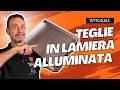 TEGLIE in lamiera ALLUMINATA - Tutto quello che devi sapere