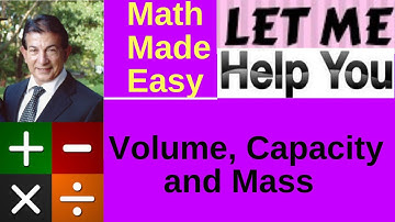 Volume, Capacity and Mass
