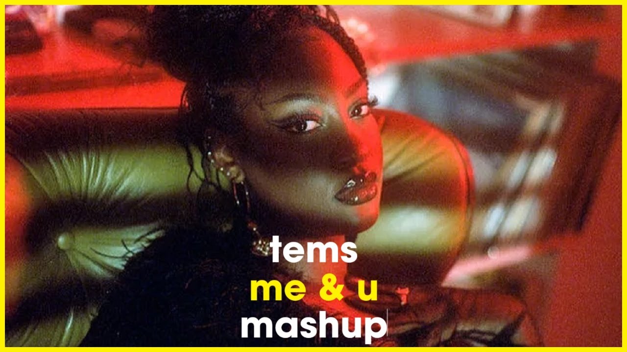 Tems Me & U Da Gifto Soulful Deep House Mashup YouTube