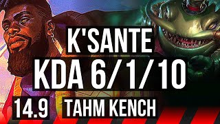 K'SANTE vs TAHM KENCH (TOP) | 6/1/10, 1300+ games, Dominating | NA Master | 14.9