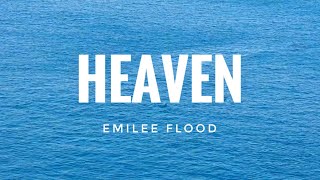 Emilee Flood - Heaven (Lyrics)