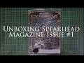 Unboxing Spearhead Magazine Issue #1