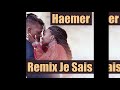 DJ Haemer Remix Kizomba Cysoul - Je Sais 2021