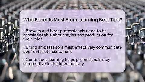 Who Benefits Most From Learning Beer Tips? | The Pint Guy