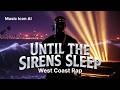 Poetic 90s West Coast Rap Anthem – Until the Sirens Sleep with Social Justice & Gangsta Vibes