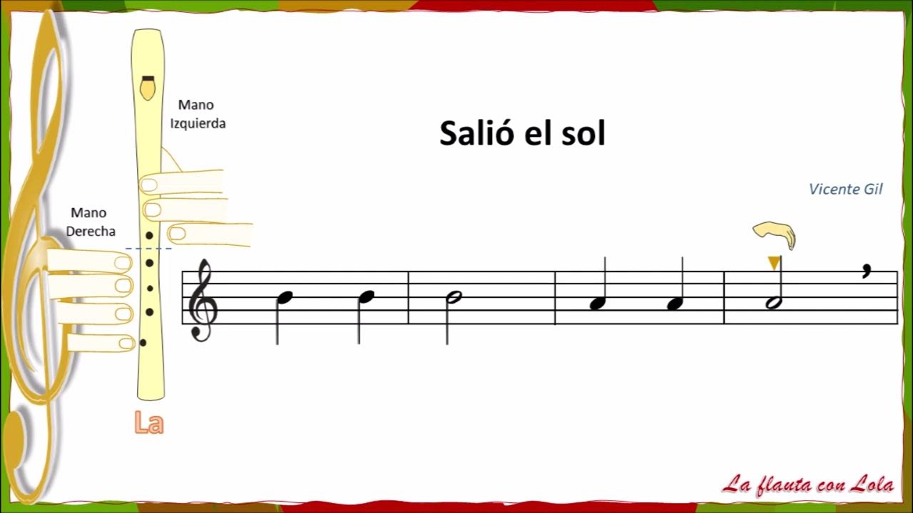 SALIÓ EL SOL. Flauta dulce con posiciones y fononimia. - YouTube
