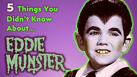 5 Things You Didn't Know About Eddie Munster...and...