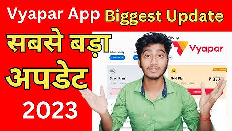 Vyapar App Bigest Update 2023| Vyapar App License Update : Silver Plan, Gold Plan|