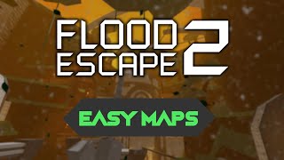 All EASY Maps in Flood Escape 2 || FE2