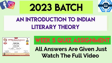 An Introduction To Indian Literary Theory Week 5 Quiz Assignment Solution | NPTEL 2023 | SWAYAM