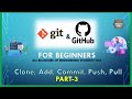 How to clone, add, commit, push, pull, reset | git & Github for all Part3 | For Engineering Students