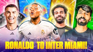 Mbappe to Real Madrid is Confirmed ! Inter Miami wants Ronaldo & Messi Together ??? Barcelona