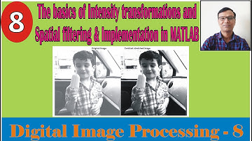 Basics of Intensity transformations and Spatial filtering and implementation  in MATLAB || #DIP