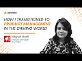 An Electrical Engineer to Product Manager at@ZyngaNetwork, Mayuri shares her career transition story