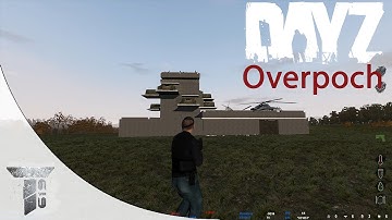 Dayz Overpoch - New Base - Ep.8