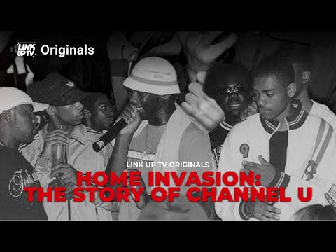 Home Invasion The Story of Channel U (Documentary)  Link Up TV Originals 