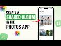 How to Create a Shared Album in the Photos App on iPhone