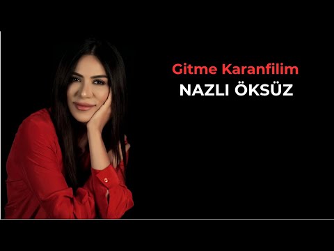 NAZLI ÖKSÜZ - Gitme Karanfilim [Official Audio]