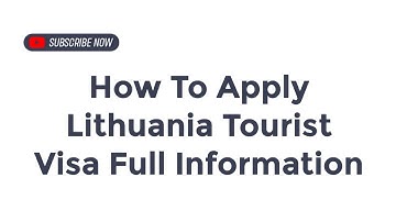 How To Apply Lithuania Tourist Visa Full Information