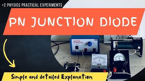 Pn JunctionDiode|+2 Physics|Physics Practicals|Practical Exam Physics|Detailed Explanation|Fizixguru