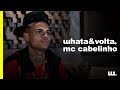 whata&volta | mc cabelinho