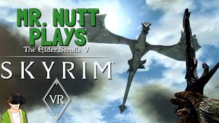 Lets Play: The Elder Scrolls V: Skyrim VR