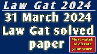 Law Gat solved paper held on 31 March 2024/Law Gat 2024