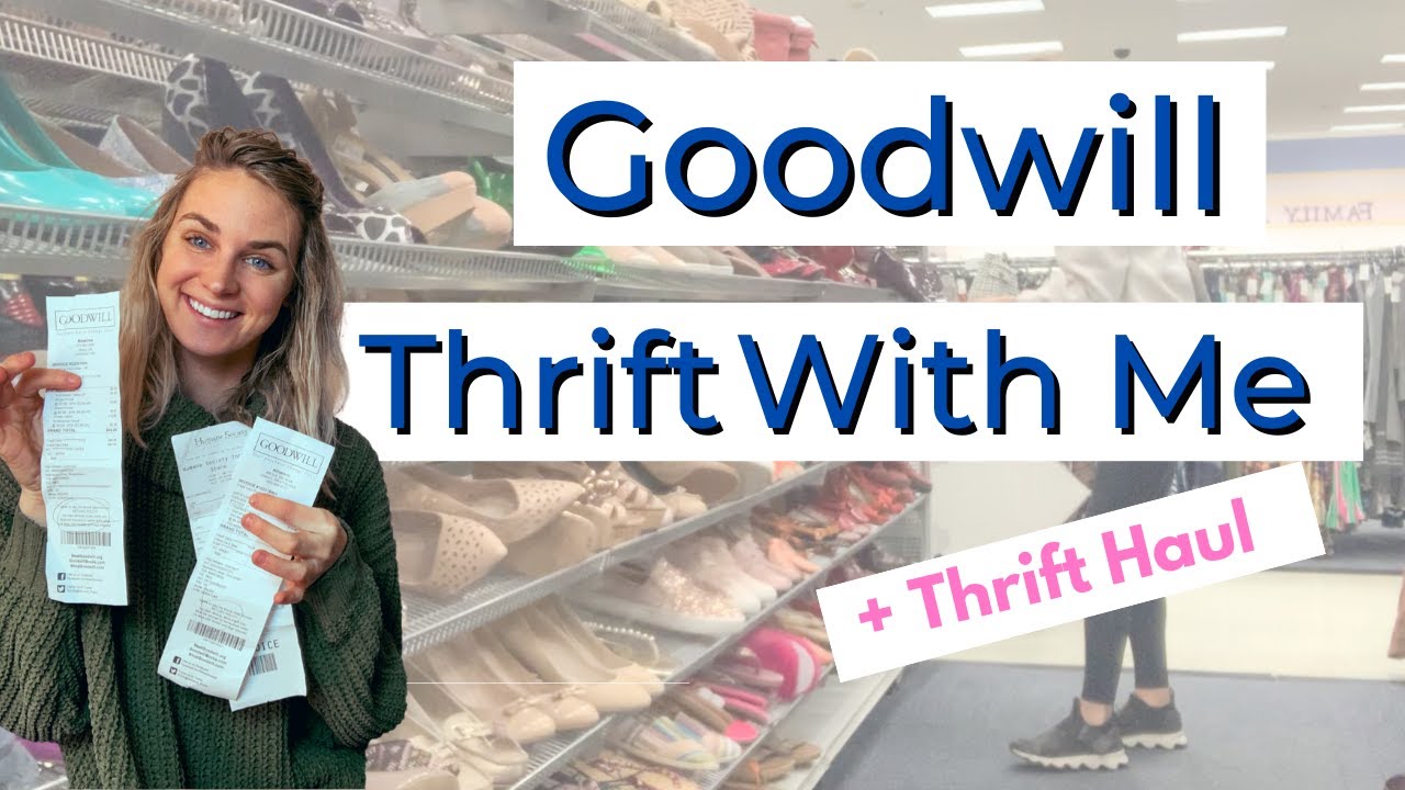 Thrift With Me + Haul | What I Got for $150.00 at Goodwill - YouTube