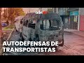 Autodefensas de transportistas en EdoMex por la inseguridad | México en tiempo real