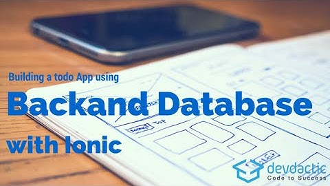 Building an Ionic Todo App with Backend and Database using Backand [Back& is out of Business!]