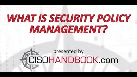 What is Security Policy Management?