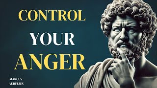 Complete Guide to Controlling Your Anger |   Stoicism