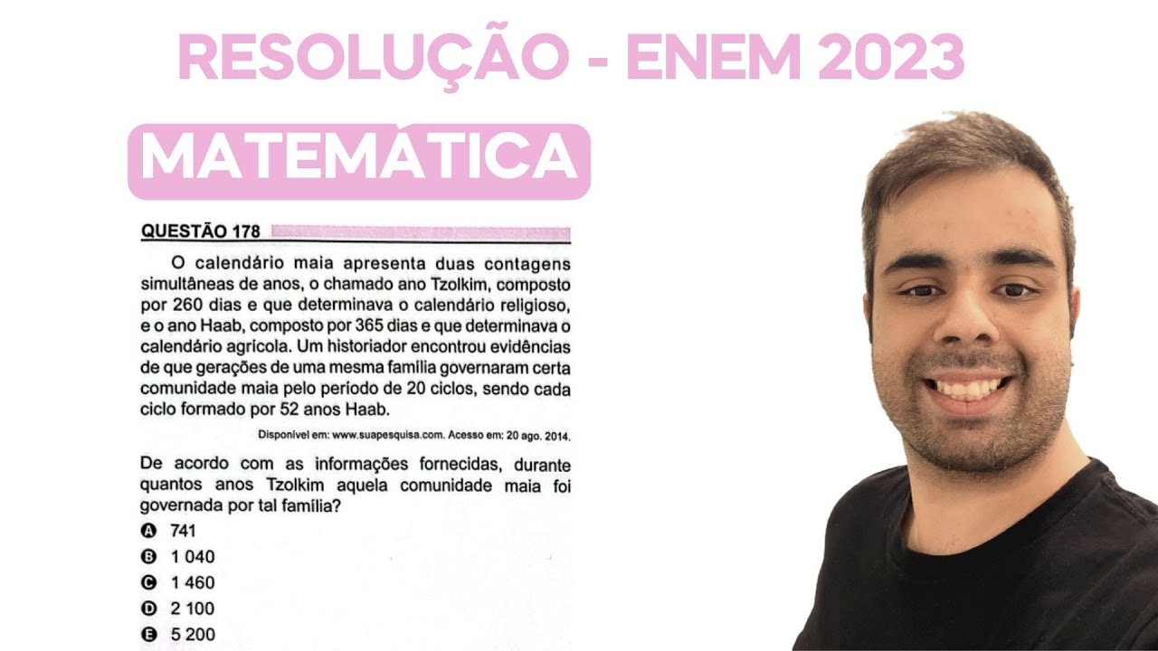 ENEM 2023 - O calendário maia apresenta duas contagens simultâneas de anos, o chamado ano Tzolkim