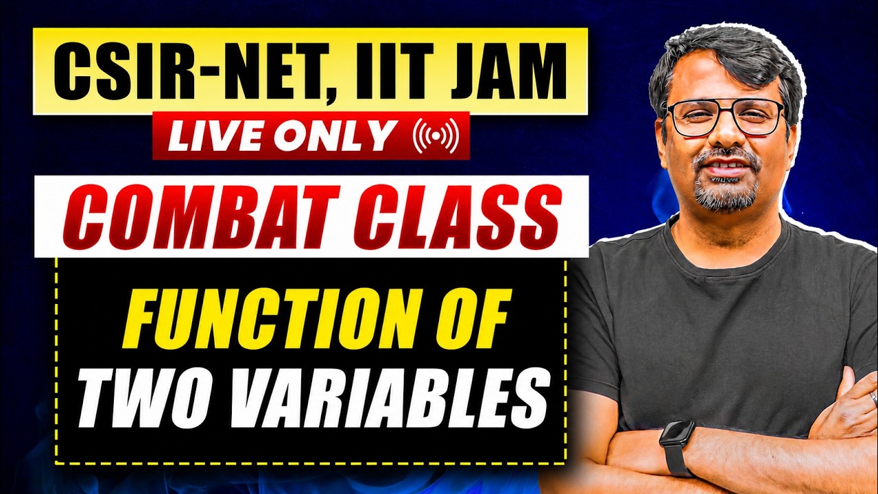 CSIR NET & IIT JAM Mathematics | Combat Series | Function of two variables | By GP Sir
