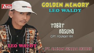 LEO WALDY - TOBAT NASUHA ( Official Video Musik ) HD