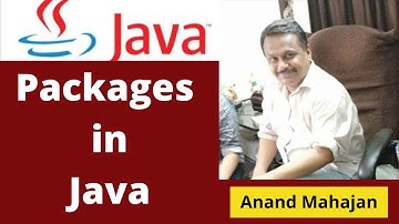 Packages in Java - By Anand Mahajan, Mahajan Computers, Kurukshetra