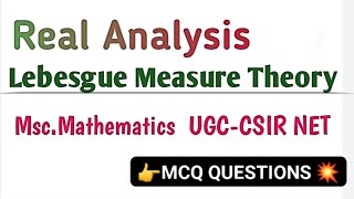 Lebesgue Measure Theory MCQ Important questions | Msc.Mathematics | UGC CSIR NET Maths
