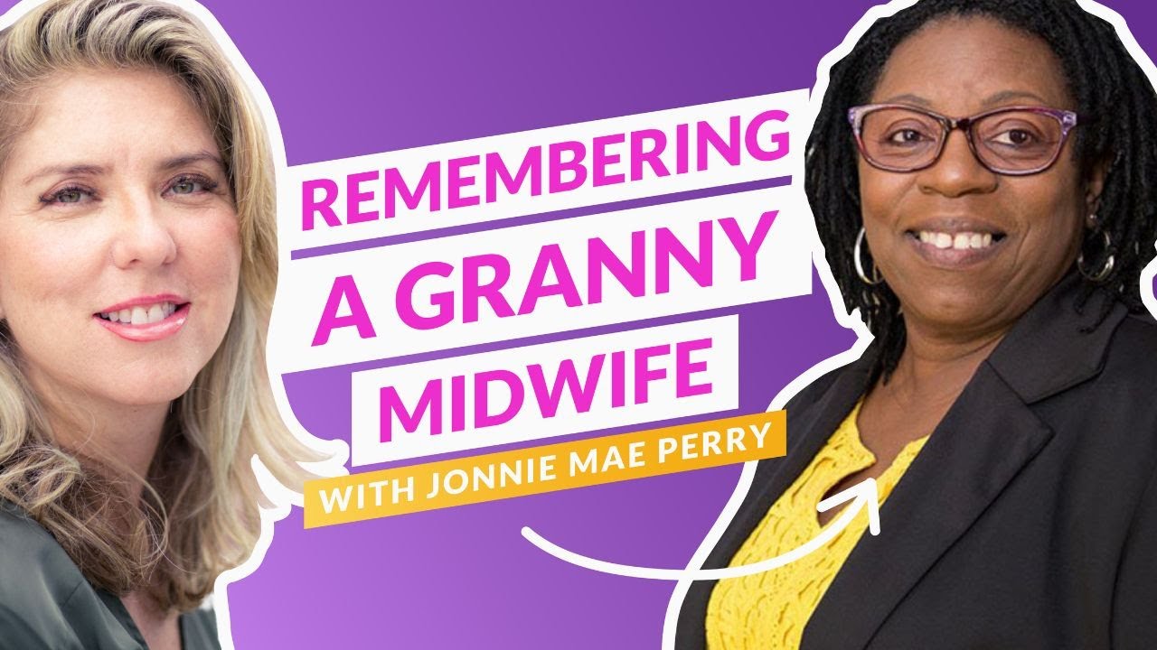 Remembering A Granny Midwife Sally Louise Pickens Richardson Midwifery Wisdom Podcast Episode 14 Youtube