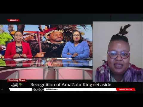 A court sets aside the South African president's recognition of the Zulu  king