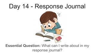 Day 14 Response Journal: Reading Workshop – First 20 Days, Grade 4