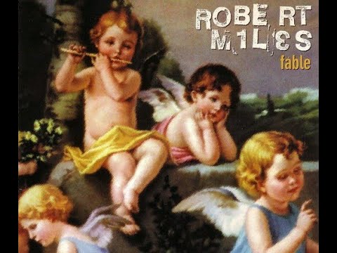 Robert Miles - Fable (Maxi-Single)