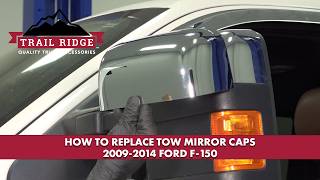 How to Replace Tow Mirror Caps 2009-2014 Ford F-150