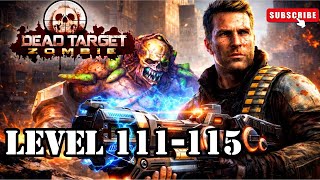 Dead Target 3D Gameplay Walkthrough🧟‍♂️ | Level 111  to 115 Complete💀🔥 Intense Zombie Battle! 🧟‍♂️ screenshot 4